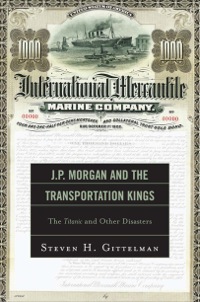 Cover image: J.P. Morgan and the Transportation Kings 9780761858492