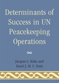 表紙画像: Determinants of Success in UN Peacekeeping Operations 9780761858652