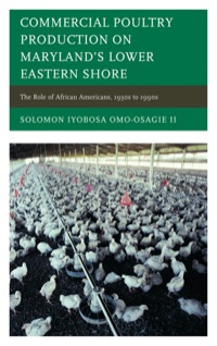 Cover image: Commercial Poultry Production on Maryland's Lower Eastern Shore 9780761858768