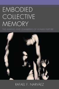 Cover image: Embodied Collective Memory 9780761858799