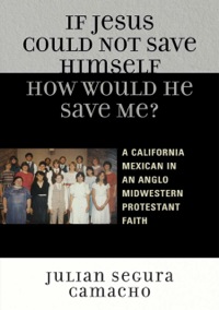 Imagen de portada: If Jesus Could Not Save Himself, How Would He Save Me? 9780761858836