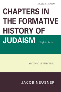 Immagine di copertina: Chapters in the Formative History of Judaism, Eighth Series 9780761859383