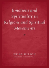 表紙画像: Emotions and Spirituality in Religions and Spiritual Movements 9780761859505
