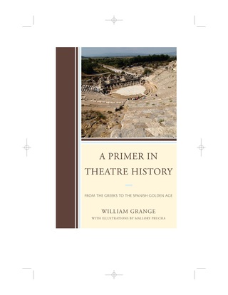 Cover image: A Primer in Theatre History 1st edition 9780761860037