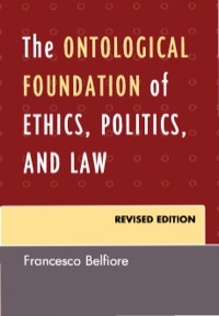 Cover image: The Ontological Foundation of Ethics, Politics, and Law 9780761860709