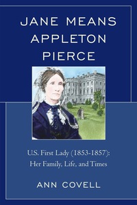 Immagine di copertina: Jane Means Appleton Pierce 9780761860761