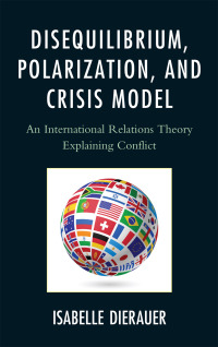 Cover image: Disequilibrium, Polarization, and Crisis Model 9780761861058