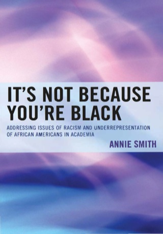 Cover image: It's Not Because You're Black 9780761861157