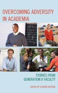 Cover image: Overcoming Adversity in Academia 9780761861393