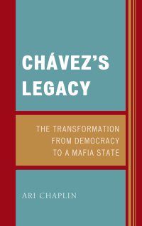 Cover image: Chávez’s Legacy 9780761862659
