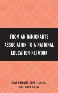 Cover image: From an Immigrant Association to a National Education Network 9780761863113