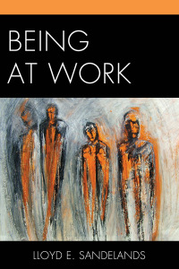 Cover image: Being at Work 9780761863397