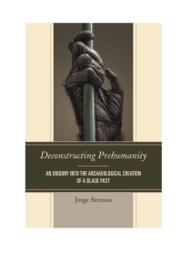 Cover image: Deconstructing Prehumanity 9780761863571