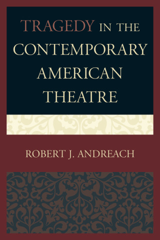 Immagine di copertina: Tragedy in the Contemporary American Theatre 9780761864004