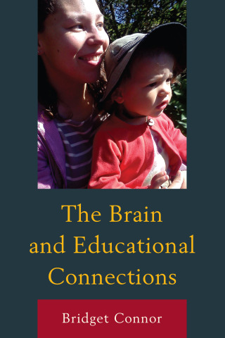 Imagen de portada: The Brain and Educational Connections 1st edition 9780761864226