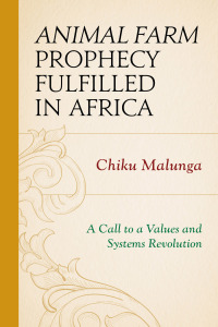 Cover image: Animal Farm Prophecy Fulfilled in Africa 9780761864363