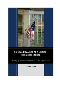 Cover image: Natural Disasters as a Catalyst for Social Capital 9780761864660
