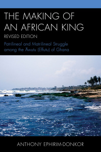 Omslagafbeelding: The Making of an African King 9780761865032