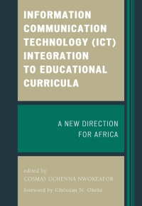 Omslagafbeelding: Information Communication Technology (ICT) Integration to Educational Curricula 9780761865360