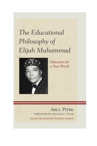 Cover image: The Educational Philosophy of Elijah Muhammad 3rd edition 9780761869245