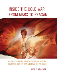 Imagen de portada: Inside the Cold War From Marx to Reagan 9780761866213