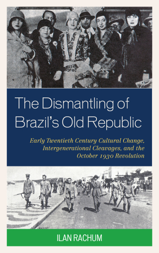 Immagine di copertina: Dismantling of Brazil's Old Republic 9780761866381
