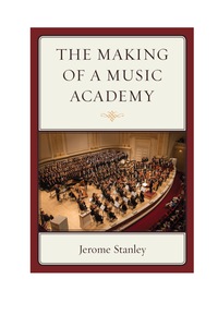 Imagen de portada: The Making of a Music Academy 9780761866664
