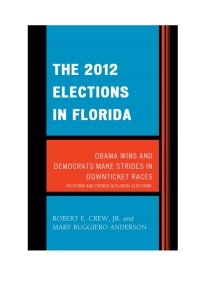 Cover image: The 2012 Elections in Florida 9780761866916