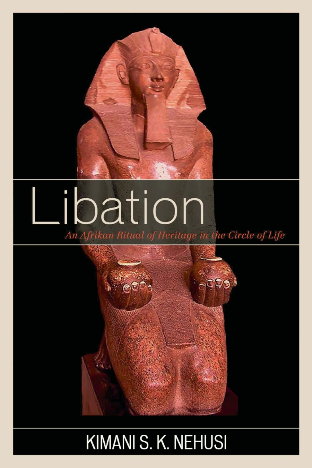 Libation An Afrikan Ritual of Heritage in the Circle of Life