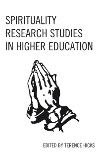 Cover image: Spirituality Research Studies in Higher Education 9780761867401