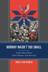 Omslagafbeelding: Norway Wasn't Too Small 9780761867715