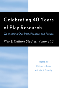 Imagen de portada: Celebrating 40 Years of Play Research 9780761868163