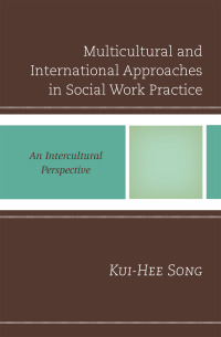 Titelbild: Multicultural and International Approaches in Social Work Practice 9780761868231