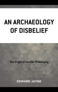 Imagen de portada: An Archaeology of Disbelief 9780761869665