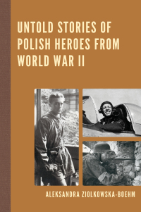 Cover image: Untold Stories of Polish Heroes from World War II 9780761869832