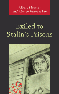 Immagine di copertina: Exiled to Stalin's Prisons 9780761870913