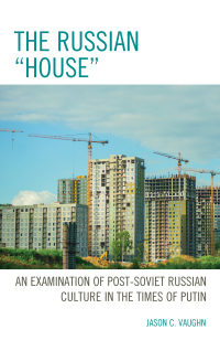 Cover image: The Russian "House" 9780761870562