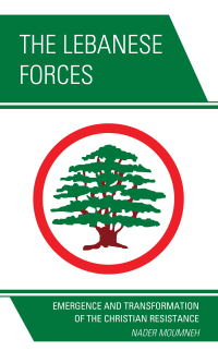Cover image: The Lebanese Forces 9780761870753