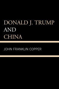 Cover image: Donald J. Trump and China 9780761871187