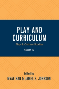 صورة الغلاف: Play and Curriculum 9780761871767