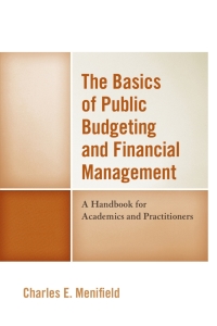 Titelbild: The Basics of Public Budgeting and Financial Management 4th edition 9780761872115