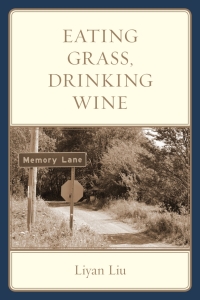 Titelbild: Eating Grass, Drinking Wine 9780761872450