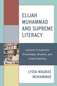 Cover image: Elijah Muhammad and Supreme Literacy 9780761872474