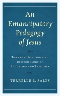 Cover image: An Emancipatory Pedagogy of Jesus 9780761872641