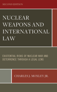 Omslagafbeelding: Nuclear Weapons and International Law 2nd edition 9780761874157