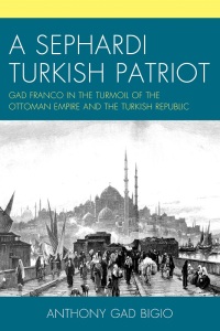 Cover image: A Sephardi Turkish Patriot 9780761873983