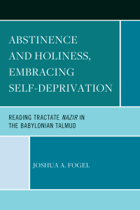 Cover image: Abstinence and Holiness, Embracing Self-Deprivation 9780761874133