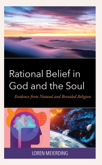 صورة الغلاف: Rational Belief in God and the Soul 9780761874409