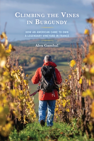 Cover image: Climbing the Vines in Burgundy 1st edition 9780761873969