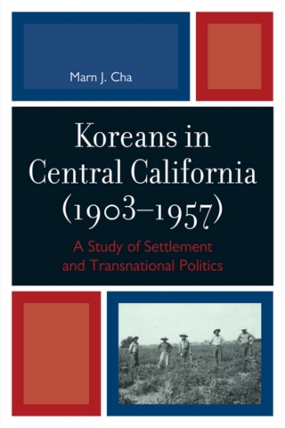 Imagen de portada: Koreans in Central California (1903-1957) 1st edition 9780761852193